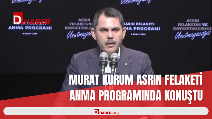 MURAT KURUM ASRIN FELAKETİ ANMA PROGRAMINDA KONUŞTU